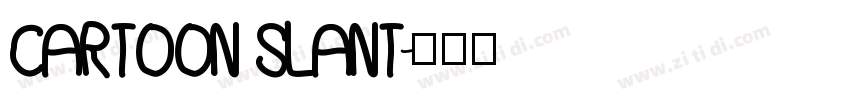 Cartoon Slant字体转换